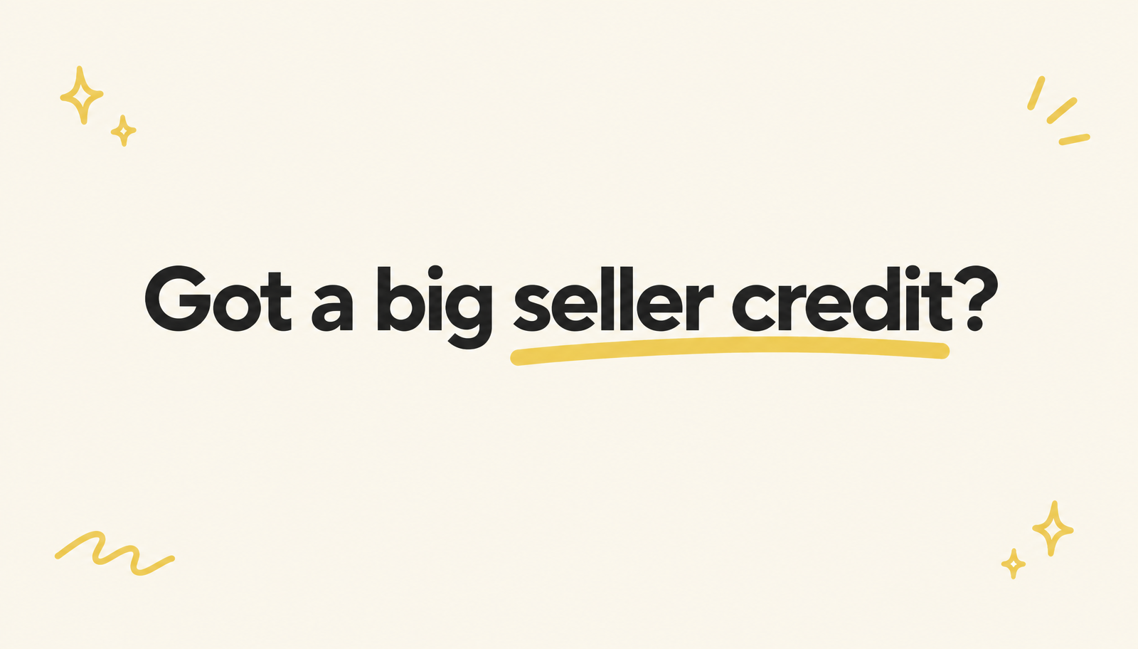 Spring Home blog cover reading Got a big seller credit?